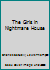The Girls in Nightmare House B002W2Y8GQ Book Cover