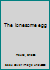 The lonesome egg B0006BQQYC Book Cover