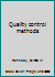 Quality control methods B0007E4DZM Book Cover