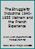 The Struggle for Indochina 1940-1955 Vietnam and the French Experience B002DIA1P6 Book Cover