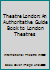 Theatre London (Let's make the most of London) An authoritative guide book to London theatres 0853291071 Book Cover