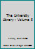 The University Library - Volume 6 B000GUN24U Book Cover