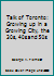 Talk of Toronto: Growing up in a Growing City, the 30s, 40s and 50s 189748609X Book Cover