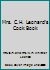 Mrs. C.H. Leonard's Cook Book B001TI5UDE Book Cover