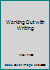 Working Out with Writing 1932054375 Book Cover