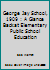 George Jay School, 1909 : A Glance Back at Elementary Public School Education 1895332192 Book Cover