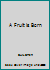 A Fruit is Born B000LTL2LG Book Cover