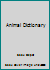 Animal Dictionary 1782352929 Book Cover