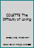 Colete - The Difficulty Of Loving B000IW9MH2 Book Cover
