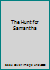 The Hunt For Samantha 1869501578 Book Cover