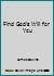 Find God's Will For You 0830705279 Book Cover