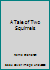 A Tale of Two Squirrels 1742346138 Book Cover