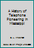 A History of Telephone Pioneering in Mississippi B000HAEL30 Book Cover
