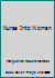 Nurse Into Woman B000MOJCSU Book Cover