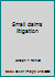 Small Claims Litigation 0409806528 Book Cover