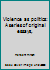 Violence as politics: A series of original essays, 0060428341 Book Cover