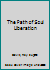 The path of soul liberation 0877071527 Book Cover