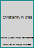 Christianity in crisis B0007ERYO4 Book Cover