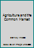 Agri & the Common Market-73 0813800307 Book Cover