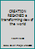 Creation Regained: A Transforming View of the World 0851107575 Book Cover