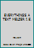 EVERYTHING'S A TEXT MELZER I.E. 0205639550 Book Cover