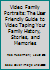 Video Family Portraits: The User Friendly Guide to Video Taping Your Family History, Stories, and Memories 1556130740 Book Cover