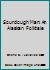 Sourdough Man: An Alaskan Folktale 144872550X Book Cover