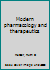 Modern pharmacology and therapeutics B0007E5A4A Book Cover