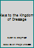Keys to the Kingdom of Dressage 1450726712 Book Cover
