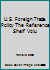 U.S. Foreign Trade Policy The Reference Shelf Volu B0019CP4RC Book Cover