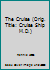 The Cruise (Orig. Title: Cruise Ship M.D.) 0441123813 Book Cover