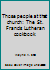 Those people at that church: The St. Francis Lutheran cookbook 0964233711 Book Cover