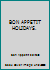BON APPETIT HOLIDAYS. B001MV4BFG Book Cover
