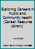 Exploring Careers in Public and Community Health (Career Resource Library) 0823906213 Book Cover