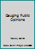 Gauging Public Opinions B00DQ4UHD2 Book Cover