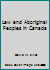 Law and Aboriginal Peoples in Canada 1553220951 Book Cover