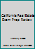 California Real Estate Exam Prep Review 1579911714 Book Cover