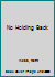 No Holding Back 0821756125 Book Cover