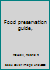 Food preservation guide, B0007ELWYW Book Cover