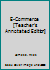 E-Commerce [Teacher's Annotated Edition] 0078665426 Book Cover