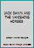 JACK DAWN AND THE VANISHING HORSES B002QI2XIQ Book Cover