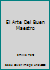 El Arte Del Buen Maestro 9688600792 Book Cover