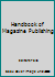 Handbook of Magazine Publishing 0918110092 Book Cover