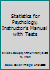Statistics for Psychology, Instructor's Manual with Tests 0131952838 Book Cover