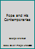 Pope and His Contemporaries B005KDZWAU Book Cover