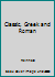 Classic, Greek and Roman B000LZAP18 Book Cover