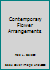 Contemporary Flower Arrangements B00DPZ62YU Book Cover