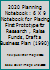2020 Planning Notebook : 6 X 9 Notebook for Placing First Prototype for Research , Raise Funds , Draft a Business Plan (1990) 1659034728 Book Cover