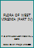 FLORA OF WEST VIRGINIA B000MTA2JI Book Cover