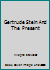 Gertrude Stein And The Present B003L2CXA4 Book Cover